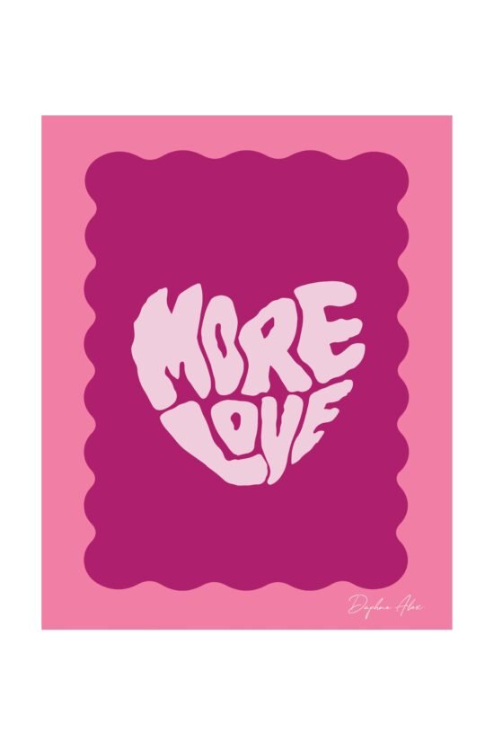 More Love Print